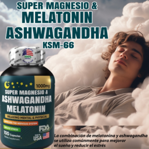 SUPER MAGNESIO, MELATONINA Y ASHWAGANDHA. mejora sueño y reduce estrés